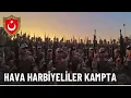 Hava Harp Okulu Tatbiki Egitim Kampi - 2025