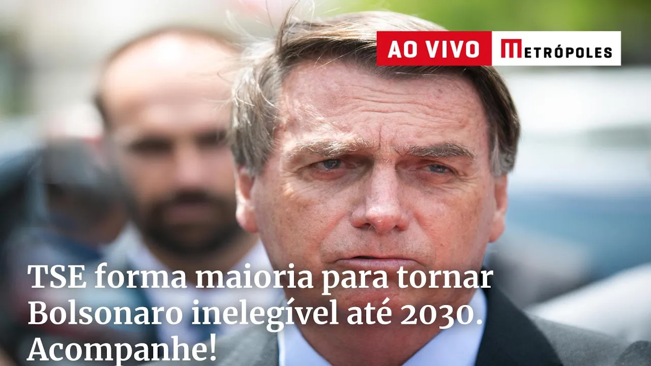 TSE forma maioria para tornar Bolsonaro inelegível até 2030. Acompanhe!
