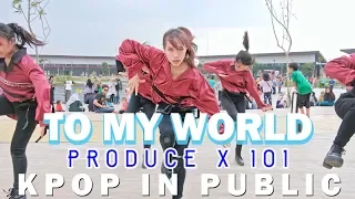 Download [KPOP IN PUBLIC] PRODUCE X 101 _ TO MY WORLD (Girls Ver.) DANCE COVER by XP-TEAM from INDONESIA MP3