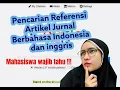 Download Lagu CARA MUDAH MENCARI REFERENSI JURNAL BERBAHASA INDONESIA DAN INGGRIS
