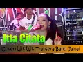 Download Lagu Wik Wik  (Cover) Itta Citata  Transera Band Jawai