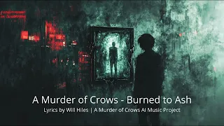 A Murder of Crows - Burned to Ash explicit