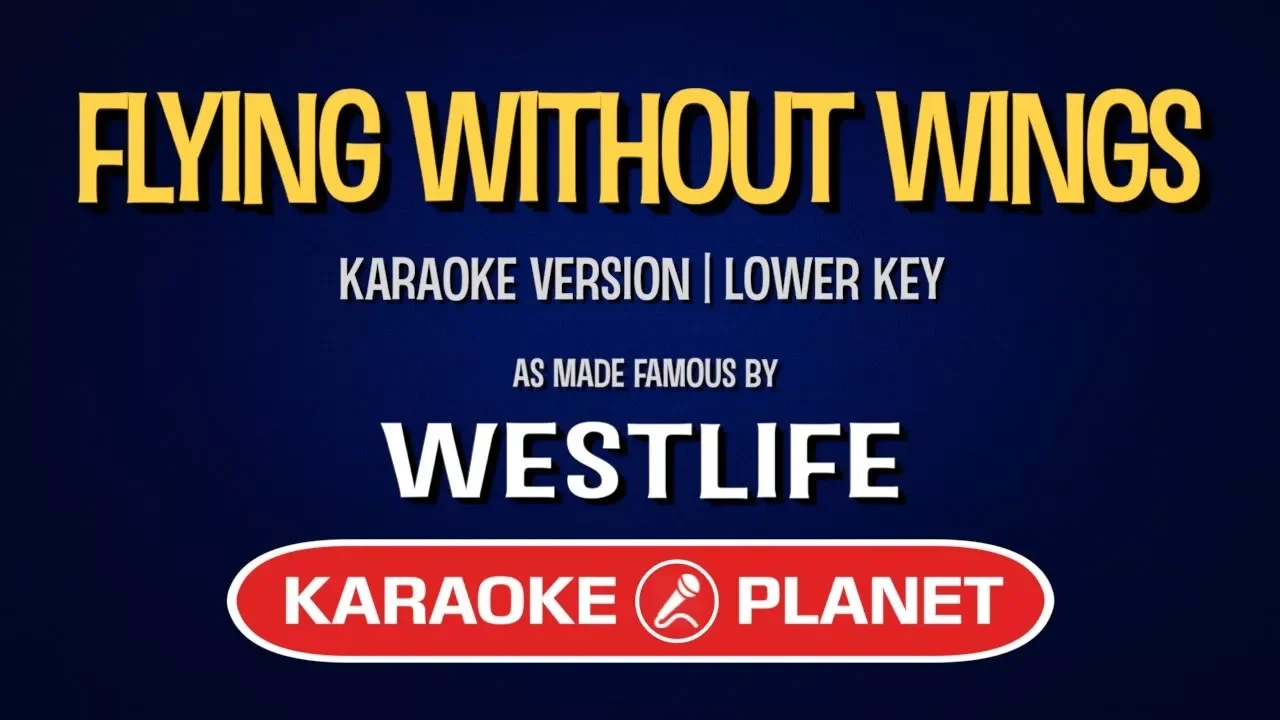 Westlife - Flying Without Wings | Karaoke Lower Key