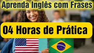 Aprender Inglês dormindo ?. 04 horas de Prática com frases Úteis. Learn #English and Portuguese.