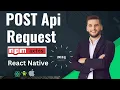 Axios POST Requests in React Native