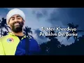 Arijit Singh: Tu Hain Toh Main Hoon (Lyrics) | Sky Force | Afsana Khan