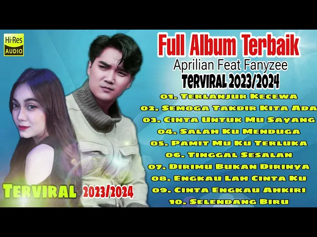 Download MP3 Full Album Duet Terbaik Aprilian Feat Fanyzee 2023/2024 Enak Di Dengar Audio Jernih