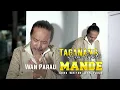 Wan Parau - Taganang aie Mato mande [Official Music Video]