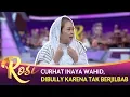 Lagu Curhat Inaya Wahid, Dibully Karena Tak Berjilbab - ROSI (Bag3)