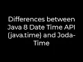 Java Differences between Java 8 Date Time API java time and Joda-Time 5solution