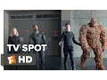 Fantastic Four TV SPOT - Fantastic Blockbuster 2015