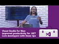 Improved Productivity for NET Core Developers with Visual Studio for Mac 2019