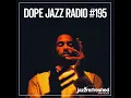 DOPE JAZZ RADIO #195 [Kwamé Ba, Jon Onabowu, Chick Corea, Zoë Modiga, IZCO]