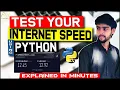 Test your Internet Speed using Python Speedtest Python Explained in Minutes ASA Learning