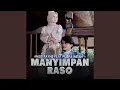Download Lagu Manyimpan Raso (feat. Puspa Indah)