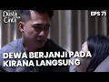 Dewa Berjanji Tidak Akan Menutupi Hal Apapun Lagi - DUSTA DIBALIK CINTA | Eps 71 Part 1