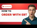 How to Order Doordash with EBT 2026 Full Guide