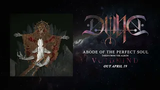 Download DVNE - Abode of the Perfect Soul (Official) MP3