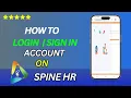 How To Quickly Login To Spine HR Account 2025 Sign in to Spine HR