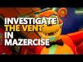 Investigate the vent in Mazercise FNAF