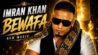 Imran Khan | Bewafa New Music 2026