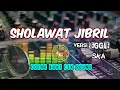 Download Lagu SHOLAWAT JIBRIL ||TERBARU ||REGGAE VERSION #sholawatmerdu