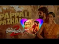 Pappali Pazhamey - Bass Boosted Remix Song | Meesaya Murukku 2 | Hiphop Tamizha Aadhi