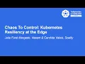 Download Lagu Chaos To Control: Kubernetes Resiliency at the Edge - Julia Furst Morgado \u0026 Candida Valois