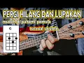 Lagu PERGI HILANG DAN LUPAKAN (Chord \u0026 Lirik) Tutorial Ukulele Senar 4 | Mudah Di Pahami Pemula