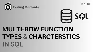 MULTI ROW FUNCTION TYPES AND CHARCTERSTICS OF MULTI ROW FUNCTION SQL LECTURE FOR BEGINNERS
