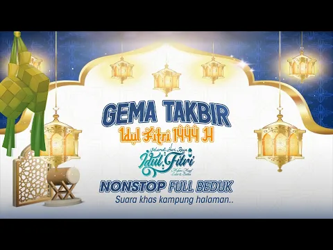 Download MP3 GEMA TAKBIR IDUL FITRI 2023 - FULL BEDUK NONSTOP