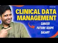 Clinical Data Management Career Future Scope Salary