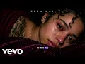 Ella Mai - Lord, I’m Losing Myself, Please Find Me