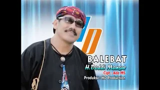 Download BALEBAT . H DODI MANSYUR MP3