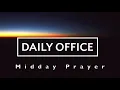 Guided Daily Office Midday Prayer
