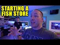 From being an aquarium hobby to owning a fish store