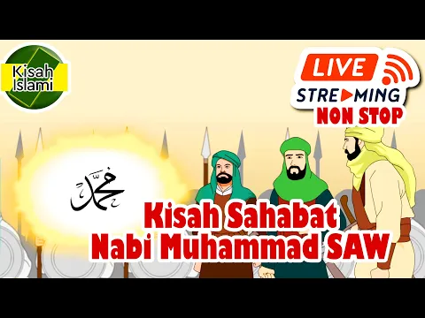 Download MP3 Kisah Sahabat Nabi Muhammad SAW Live Streaming Non Stop 1