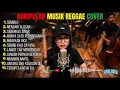Lagu Kumpulan musik top spotify cover reggae🌴