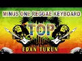 Edan Turun ( Minus One Reggae Keyboard )