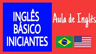 Aula de Inglês - Conversação simples e básica [iniciantes]