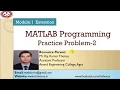 Lecture-56 MATLAB Programming Practice Problem-2