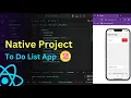 Learn to Create To Do List App React Native Project - Part 2