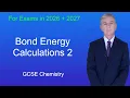 GCSE Chemistry Revision Bond Energy Calculations 2