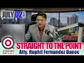 Download Lagu STRAIGHT TO THE POINT  | Hulyo 02, 2025 - Miyerkules