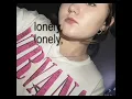 Download Lagu Lonely lonely #viral #fyp #lonely
