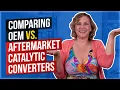 Comparing OEM Catalytic Converters vs Aftermarket Catalytic Converters