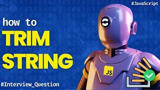 Trim string in JavaScript - JavaScript Interview Questions for beginners