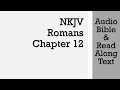 Download Lagu Roma 12 - NKJV (Alkitab Audio \u0026 Teks)