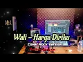 Download Lagu WALI - HARGA DIRIKU | COVER ROCK VERSION 