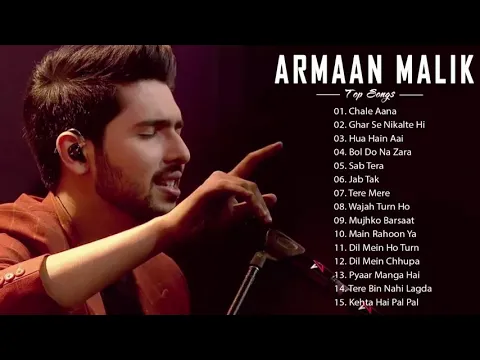 Download MP3 ARMAAN MALIK Best Heart Touching Songs || Bollywood Romantic Jukebox // SONGS OF ARMAAN MALIK 2020